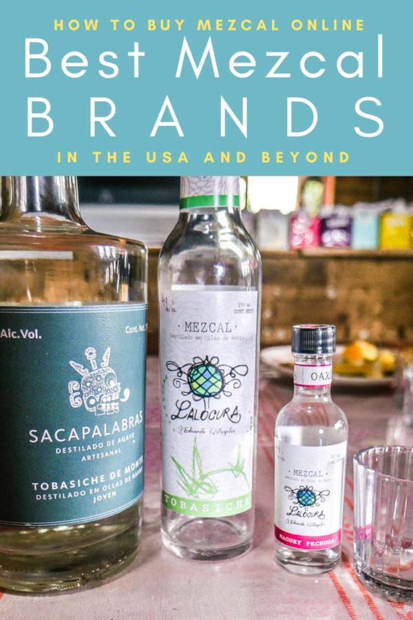 How to Buy Mezcal Online Best Mezcal Brands in the USA + Beyond